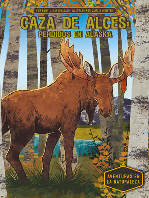 cover image of Caza de alces